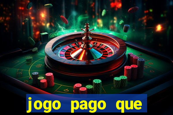 jogo pago que ganha dinheiro